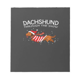 Dachshund Through The Snow Funny Dog Christmas Cla Notepad