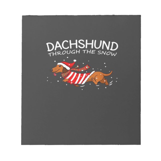 Dachshund Through The Snow Funny Dog Christmas Cla Notepad (Front)