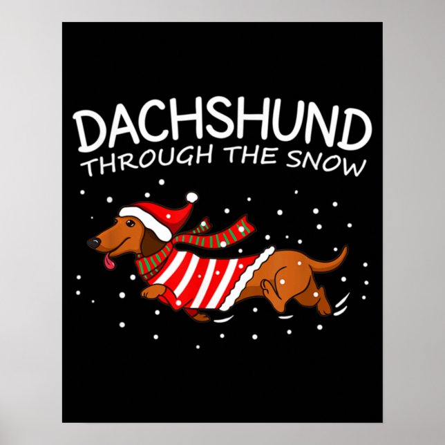 Dachshund Through The Snow Funny Dog Christmas Poster (Front)