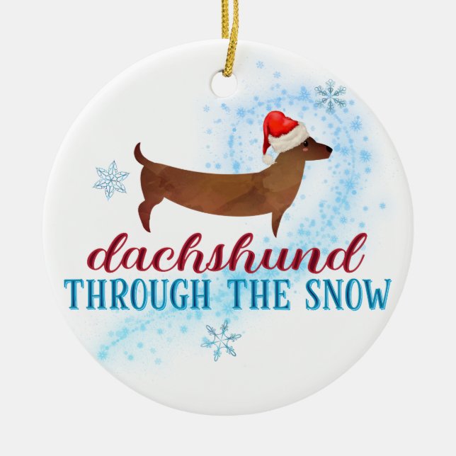 Dachshund Through the Snow Santa Dog Christmas Ceramic Ornament (Front)