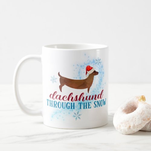 Dachshund Through the Snow Santa Dog Christmas Coffee Mug