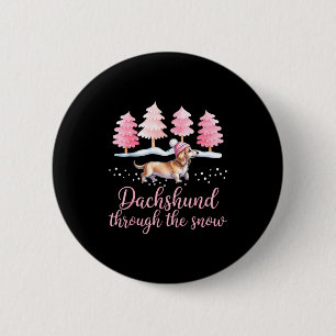 Dachshund Through The Snow Wiener Dog Christmas  Button