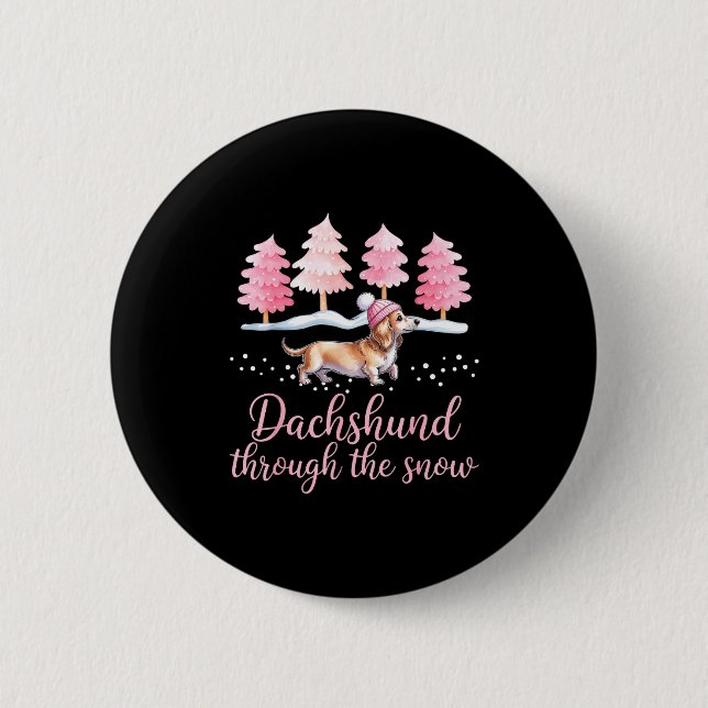 Dachshund Through The Snow Wiener Dog Christmas  Button (Front)