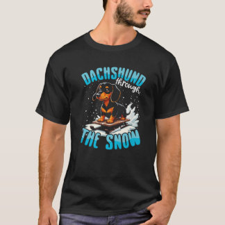 Dachshund through the Snow Winter Wiener Dog Chris T-Shirt