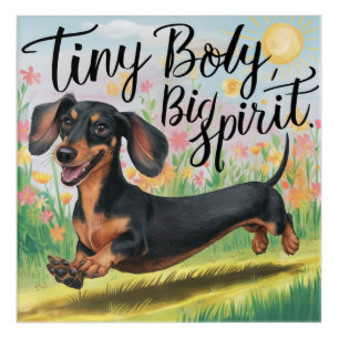 Dachshund Tiny Body, Big Spirit Acrylic Print