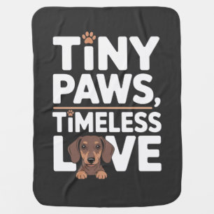 Dachshund Tiny Paws, Timeless Love Baby Blanket