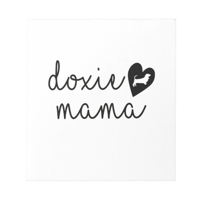 Dachshund Weenie Dog Mama Notepad (Front)