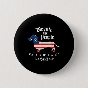 Dachshund Weenie The People Funny American Flag 4t Button