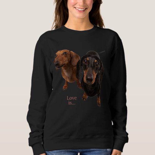Dachshund Weiner Dog Mom Dad Love Doxie Puppy Cute Sweatshirt