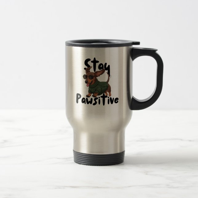 Dachshund with glasses Mug, Stay Pawsitive  Travel Mug (Right)