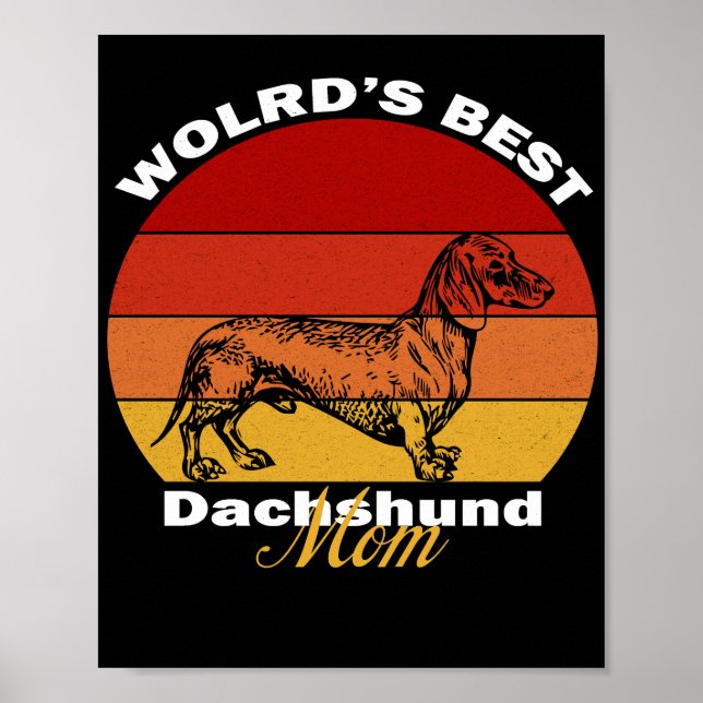Dachshund - World's Best Dachshund Mom Poster (Front)