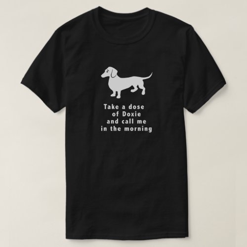 Dachshunds Fix Everything T_Shirt