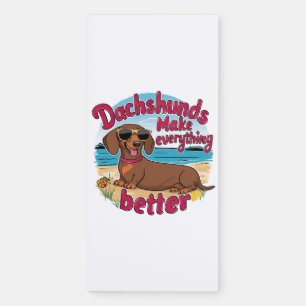 Dachshunds Make Everything Better Magnetic Notepad