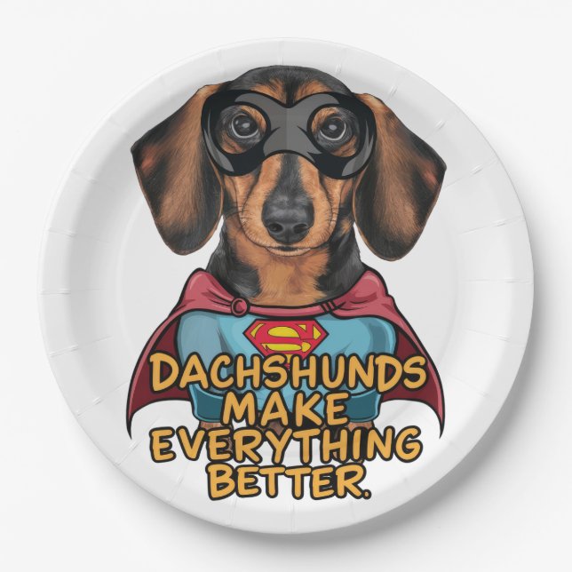 Dachshunds Make Everything Better Paper Plates (Front)
