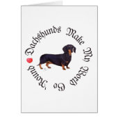 Dachshunds Make My World (Front)