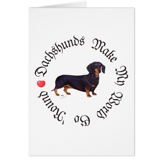 Dachshunds Make My World (Front)
