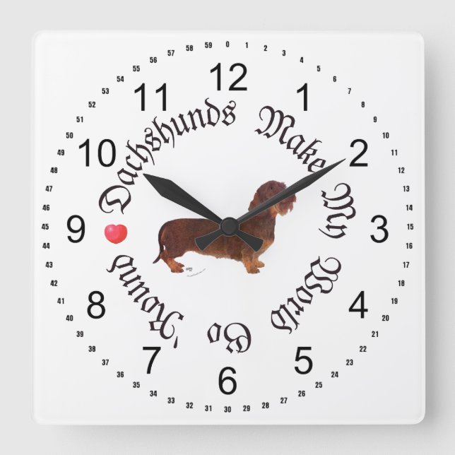 Dachshunds Make My World Square Wall Clock (Front)