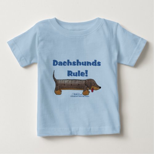 Dachshunds Rule Baby T_Shirt