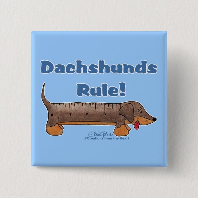 Dachshunds Rule Button (Front)