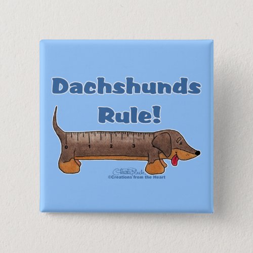 Dachshunds Rule Button