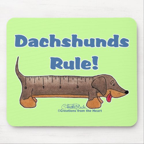 Dachshunds Rule Mouse Pad