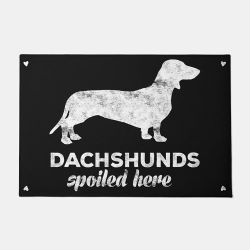 Dachshunds Spoiled Here Doormat