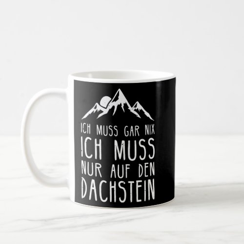 Dachstein I Glacier Austria Motif For Hikers  Coffee Mug