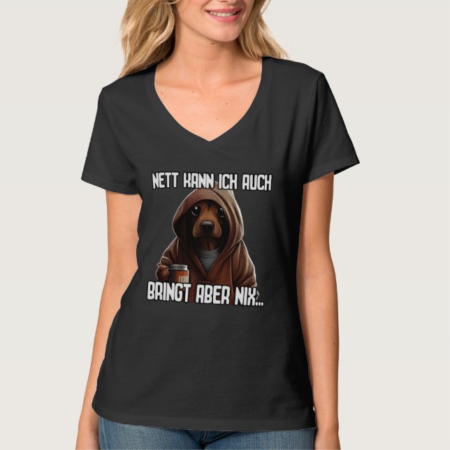 Dackel Spruch Geschenk I Nett kann ich auch bringt T-Shirt (Front)