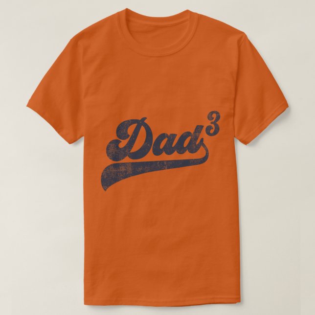 Dad3 Dad Cubed Gifts Father Of Three Daddy 3 Third T-Shirt (Design Front)