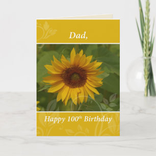 Dad 100th Year Sunflower Happy Birthday Card