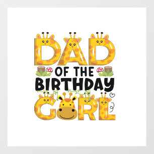 Dad 1st Birthday Girl Giraffe Theme Party Zoo Safa Wall Decal