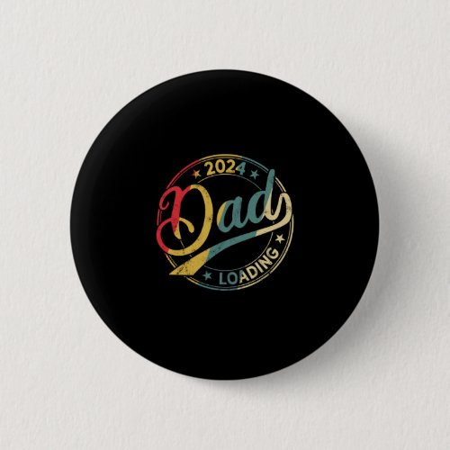 Dad 2024 loading Becoming a Dad Retro Dad 2024 Button