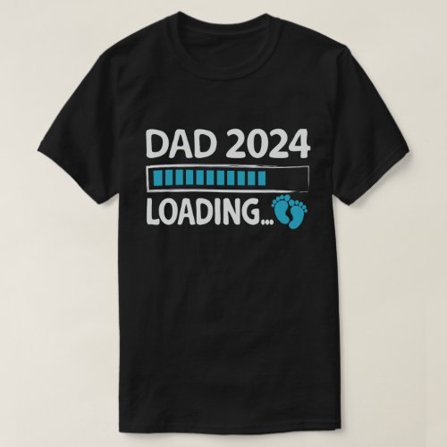 Dad 2024 Loading Pregnancy Announcement New Dad  T_Shirt