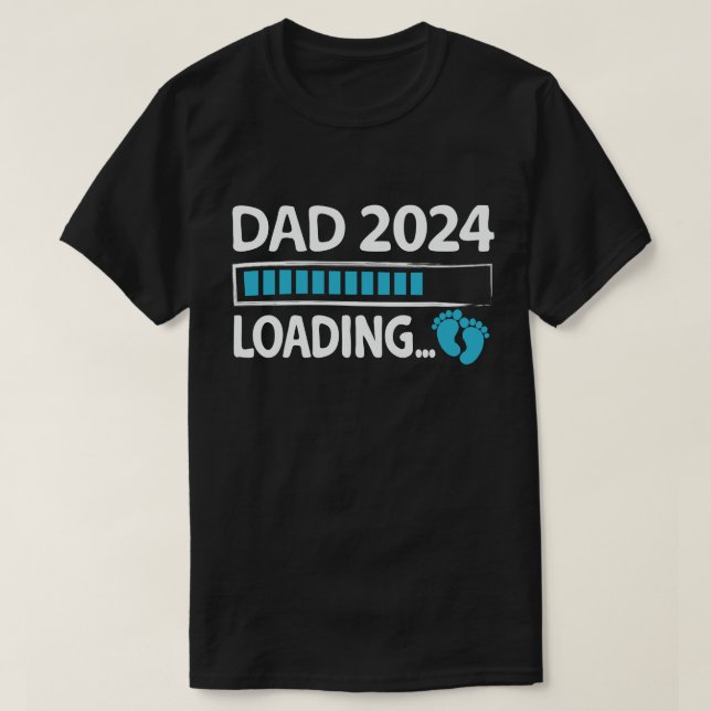 Dad 2024 Loading Pregnancy Announcement New Dad  T-Shirt (Design Front)
