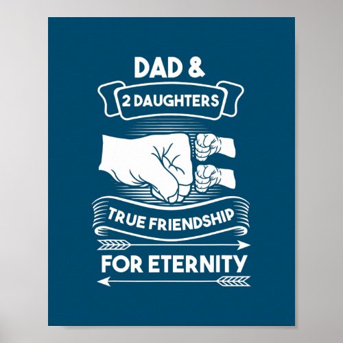 dad 2 daughters true friendship father daughter  poster