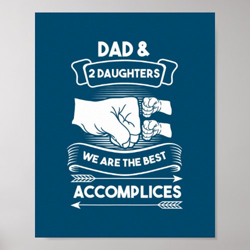 dad 2 daughters we are the best father daughter  poster