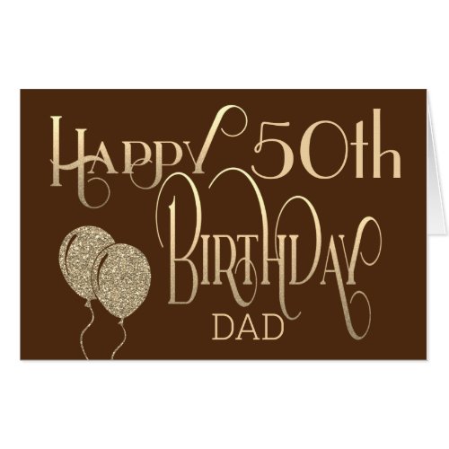 Dad 50th Happy Birthday Artsy Gold Text Brown Card