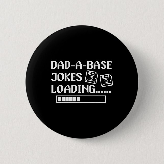 Dad-a-base Jokes Loading Retro Funny Cringe Father Button (Front)