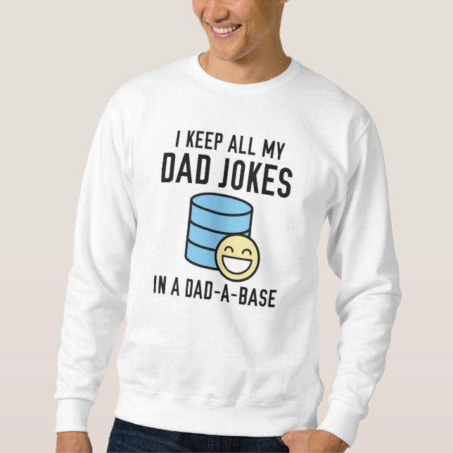 Dad-A-Base Sweatshirt (Front)