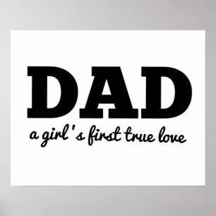 Dad a girl's first true love Father's Day Poster