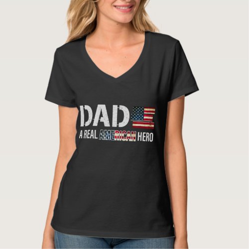 Dad A Real American Hero Proud  T_Shirt