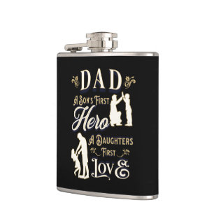 Dad A Son's First A Daughters First Love Flask