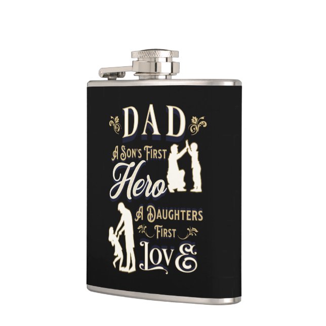 Dad A Son's First A Daughters First Love Flask (Left)