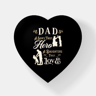 Dad A Son's First A Daughters First Love