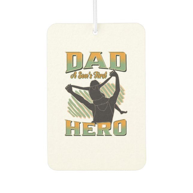 Dad A Son's First Hero Air Freshener (Front)