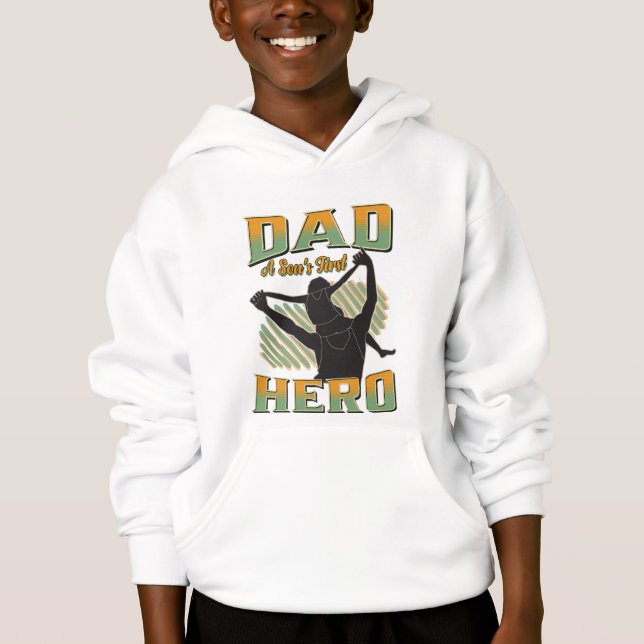 Dad A Son's First Hero Hoodie (Front)