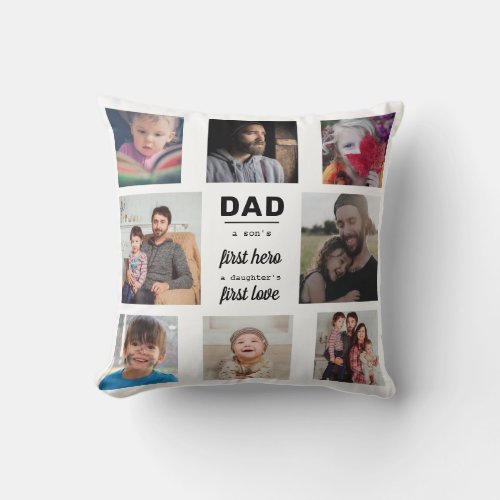 Dad A Sons First Hero Typography 8 Photo Collage Throw Pillow