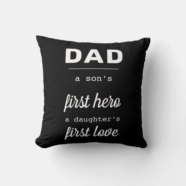 Dad A Son's First Hero Typography Modern Father Throw Pillow (Front)