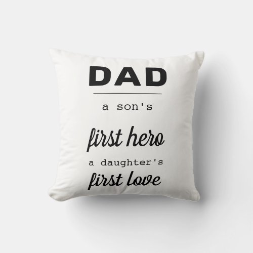 Dad A Sons First Hero Typography Modern Father Throw Pillow