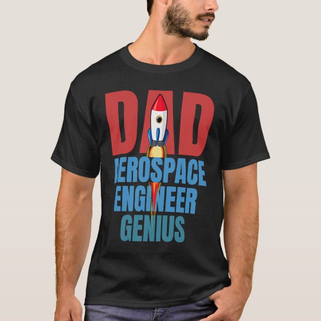 Dad Aerospace Engineer Genius Fun Engineering  Gra T-Shirt (Front)